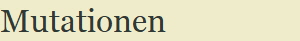 Mutationen